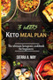 3 Weeks Keto Meal Plan : The Ultimate Ketogenic Cookbook For Beginners