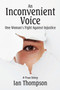 An Inconvenient Voice : A True Story