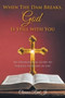 When The Dam Breaks, God Is Still with You : An Inspirational Guide to Various Problems in Life When The Dam Breaks, God Is Still with You : An Inspirational Guide to Various Problems in Life