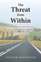 The Threat from Within : The Incursion of Secular Humanism into Christian Belief and Practice Revisited