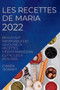 Les Recettes de Maria 2022 : Beaucoup Abordables Et Savoureux Recettes Mediterraneennes Faciles A Realiser