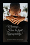 Marriage...How to fight...Appropriately!