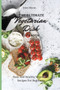 The Ultimate Vegetarian Dish Cookbook : Easy And Healthy Vegetarian Recipes For Beginners