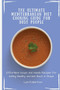 The Ultimate Mediterranean Diet Cooking Guide for Busy People : Effortless Soups and Salads Recipes for Eating Healthy and Get Back in Shape