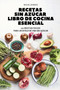 Recetas Sin Azucar Libro de Cocina Esencial