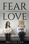 Fear of Love