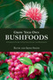 Grow Your Own Bushfoods