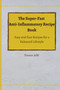 The Super-Fast Anti-Inflammatory Recipe Book : Easy and Fast Recipes for a Balanced Lifestyle