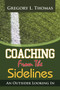 Coaching from the Sidelines : An Outsider Looking in