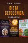 Dieta Cetogenica : 3 libros en 1