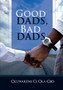 Good Dads, Bad Dads