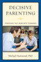 Decisive Parenting : Strategies That Work with Teenagers