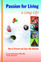 Passion for Living a Long Life : How to Prevent and Cope with Ailments