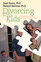 Divorcing with Kids : An Interactive Workbook for Parents and Their Children
