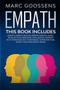 Empath - This Book Includes - Empath, Empath Healing, Empath Survival Guide. Develop Your Emotional Intelligence, Improve Self-Esteem and Self-Confidence; Overcome Fear, Anxiety and Narcissistic Abuse Empath - This Book Includes - Empath, Empath Healing, Empath Survival Guide. Develop Your Emotional Intelligence, Improve Self-Esteem and Self-Confidence; Overcome Fear, Anxiety and Narcissistic Abuse