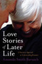 Love Stories of Later Life : A Narrative Approach to Understanding Romance