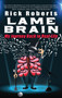 Lame Brain : My Journey Back to Real Life
