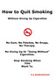 How to Quit Smoking - Without Giving Up Cigarettes