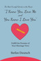 I Know You Love Me and You Know I Love You : Fulfill the Promise of Your Marriage Vows
