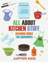 All About Kitchen Stuff : Coloring Books For Grownups