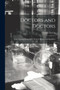 Doctors and Doctors : Some Curious Chapters in Medical History and Quackery