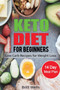 Keto Diet for Beginners : Low Carb Recipes for Weight Loss - 14 Day Meal Plan