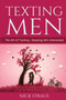 Texting Men : The Art of Texting - Keeping Him Interested