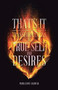 That's It : Transformations to True Self and Desires