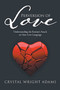 Perversion of Love : Understanding the Enemy's Attack on Your Love Language