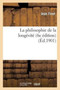 La Philosophie de la Longevite (6e Edition)
