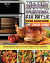 Instant Vortex Air Fryer Oven Cookbook 2020-2021 : Time Saving and Most Delicious Air Fryer Oven Recipes for Fast & Healthy Meals. ( Air Fryer, Roasting, Broiling, Baking, Reheating, Dehydrating, and