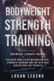 Bodyweight Strength Training : Discover How a High Metabolism Diet Strength Training and the Keto Diet Can Deliver Fast Results