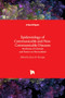 Epidemiology of Communicable and Non-Communicable Diseases : Attributes of Lifestyle and Nature on Humankind