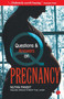 Questions and Answers on Pregnancy Questions and Answers on Pregnancy