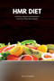 HMR Diet : A Review, Analysis, and Beginner's Overview of the Diet Program