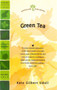 Green Tea : Fight Cancer, Lower Cholesterol, Live Longer