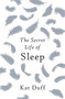 The Secret Life of Sleep