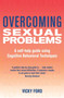 Overcoming Sexual Problems