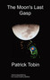 The Moon's Last Gasp