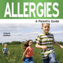 Allergies : A Parent's Guide