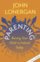 Parenting : Raising Your Child in Ireland Today