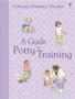 Usborne Parents' Guides A Guide to Potty Training