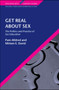 Get Real About Sex: The Politics and Practice of Sex Education