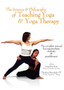 Science & Philosophy of Teaching Yoga & Yoga Therapy