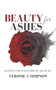 Beauty for Ashes : Quotes for survivors of abuse