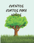 Cuentos cortos para ninos
