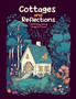Cottages and Reflections : A Soulful Coloring Journey Through Life's Lessons