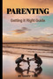 Parenting : : Getting it Right Guide