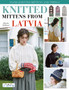 Knit Latvian Mittens : 17 Projects with Traditional Latvian Patterns to Knit by Motoko Ishikawa - Paperback
