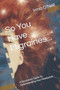 So You Have Migraines... : A Quickstart Guide To Understanding Your Headaches